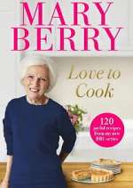 Watch Mary Berry - Love to Cook Solarmovie