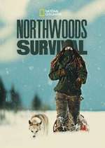 Watch Northwoods Survival Solarmovie