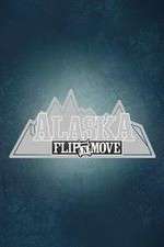 Watch Alaska Flip N Move Solarmovie