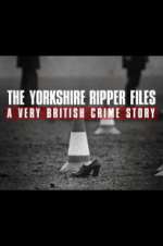 Watch The Yorkshire Ripper Files: A Very British Crime Story Solarmovie