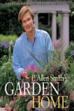Watch P Allen Smiths Garden Home Solarmovie