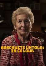 Watch Auschwitz Untold: In Colour Solarmovie