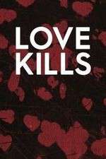 Watch Love Kills Solarmovie
