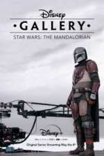 Watch Disney Gallery: Star Wars: The Mandalorian Solarmovie