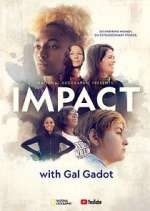 Watch National Geographic Presents: IMPACT with Gal Gadot Solarmovie