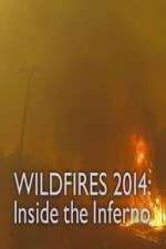 Watch Wildfires 2014 Inside the Inferno Solarmovie
