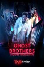Watch Ghost Brothers: Haunted Houseguests Solarmovie
