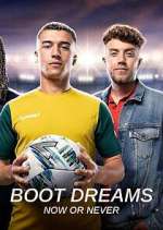 Watch Boot Dreams: Now or Never Solarmovie