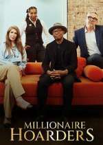 Watch Millionaire Hoarders Solarmovie