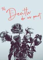 Watch 'Til Death Do Us Part Solarmovie