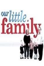 Watch Our Little Family Solarmovie