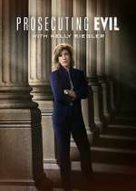 Watch Prosecuting Evil with Kelly Siegler Solarmovie