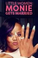 Watch Little Women: Atlanta: Monie Gets Married Solarmovie