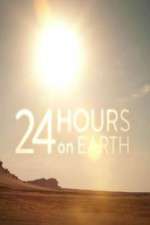 Watch 24 Hours On Earth Solarmovie