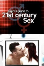 Watch A Girl's Guide to 21st Century Sex Solarmovie
