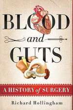 Watch Blood and Guts: A History of Surgery Solarmovie