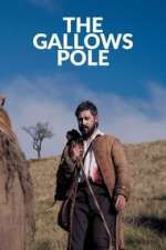 Watch The Gallows Pole Solarmovie