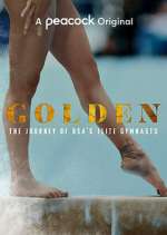 Watch Golden: The Journey of USA's Elite Gymnasts Solarmovie