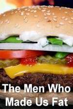 Watch The Men Who Made Us Fat Solarmovie