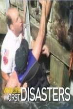 Watch World's Worst Disasters Solarmovie