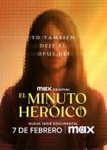 Watch El minuto heroico: Yo también dejé el Opus Dei Solarmovie