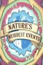 Watch Natures Weirdest Events Solarmovie
