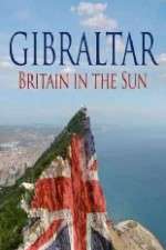 Watch Gibraltar: Britain in the Sun Solarmovie