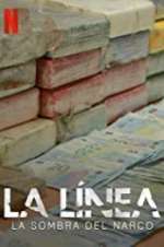 Watch La Línea: Shadow of Narco Solarmovie