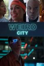 Watch Weird City Solarmovie