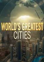 Watch Worlds Greatest Cities Solarmovie