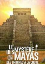 Watch The Rise and Fall of the Mayas Solarmovie