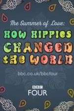 Watch The Summer of Love: How Hippies Changed the World Solarmovie