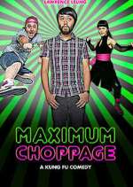 Watch Maximum Choppage Solarmovie