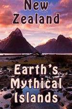 Watch New Zealand: Earth's Mythical Islands Solarmovie
