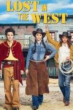 Watch Lost in the West Solarmovie