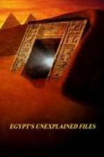 Watch Egypt\'s Unexplained Files Solarmovie
