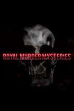 Watch Royal Murder Mysteries Solarmovie