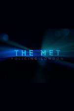 Watch The Met Policing London Solarmovie
