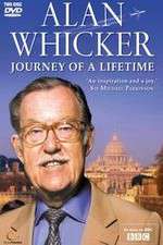 Watch Alan Whickers Journey of a Lifetime Solarmovie