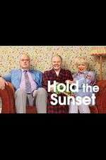 Watch Hold the Sunset Solarmovie