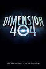 Watch Dimension 404 Solarmovie