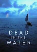 Watch Dead in the Water Solarmovie